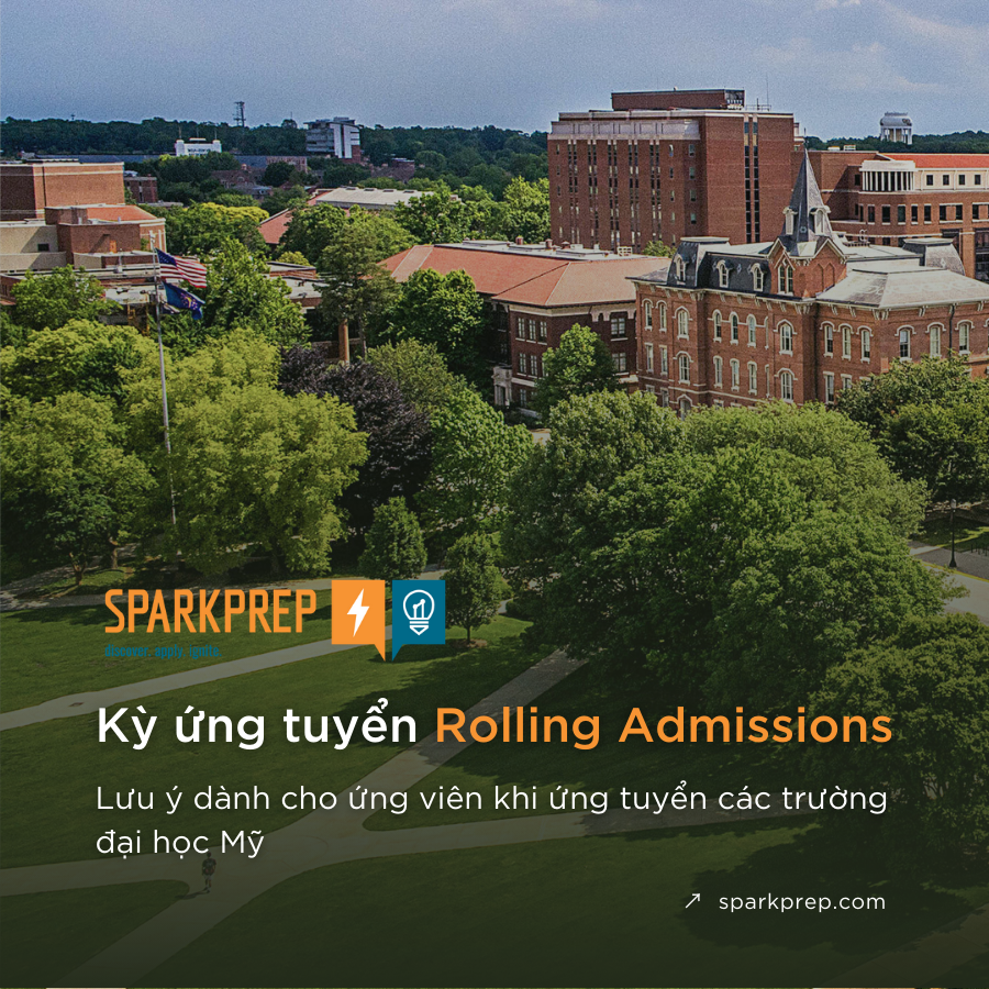 Kỳ ứng tuyển Rolling Admissions ở một số trường Đại học Mỹ & những lưu ý dành cho ứng viên