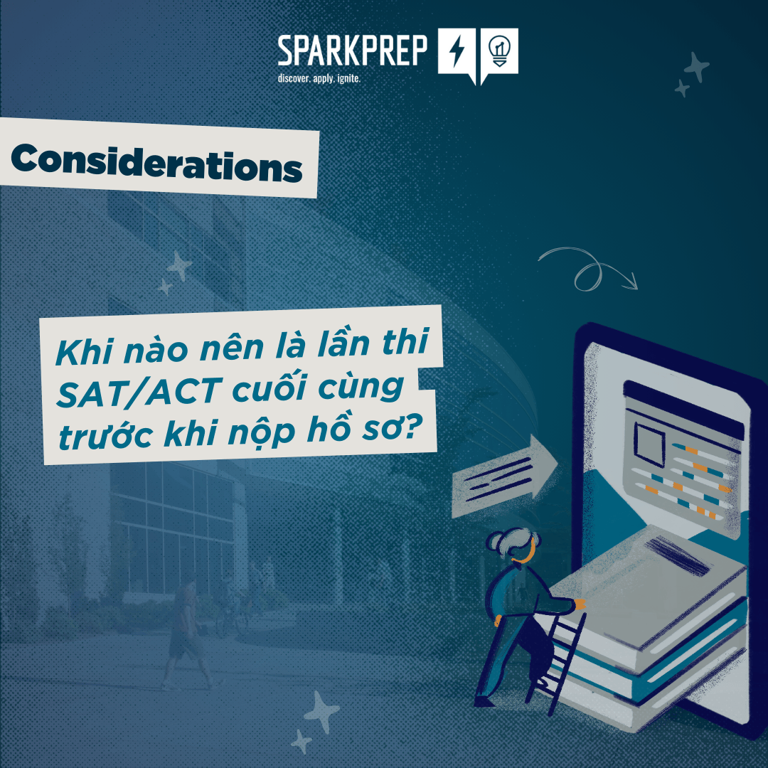 Khi nào nên thi SAT/ACT lần cuối?