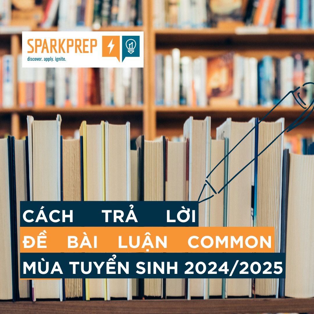 Cách trả lời các đề bài luận Common App kỳ tuyển sinh 2024